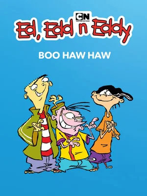 Постер: Ed, Edd n Eddy's Boo Haw Haw