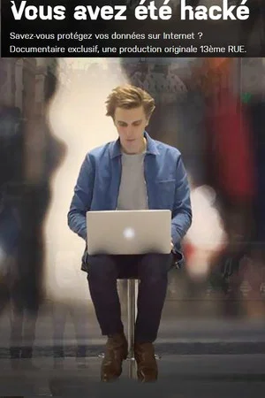 Постер: Vous avez été hacké
