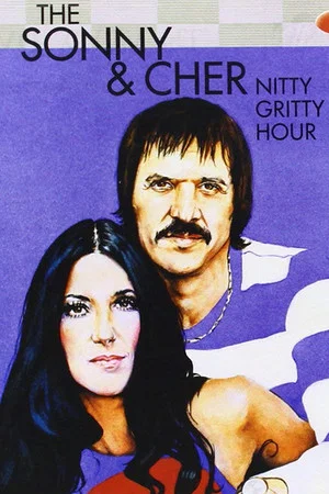 Постер: The Sonny & Cher Nitty Gritty Hour