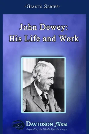 Постер: John Dewey: An Introduction to His Life and Work