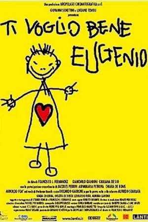 Постер: Ti voglio bene Eugenio