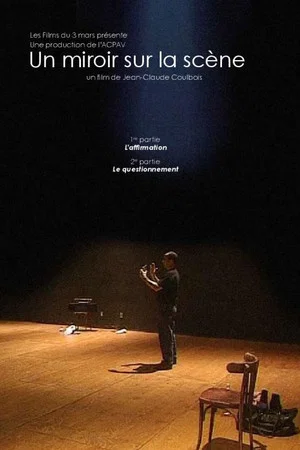 Постер: Un miroir sur la scène