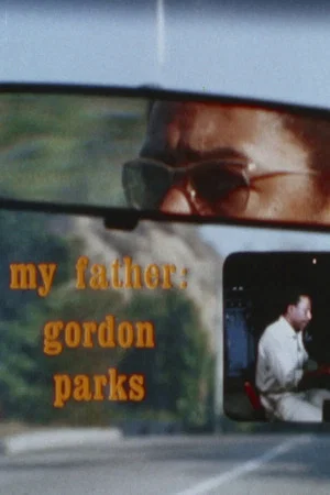 Постер: My Father: Gordon Parks