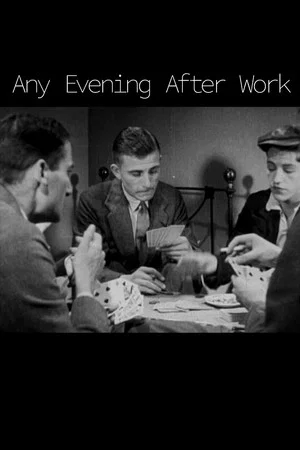 Постер: Any Evening After Work