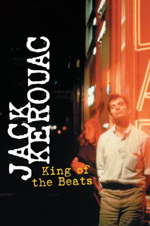 Постер: Jack Kerouac: King of the Beats