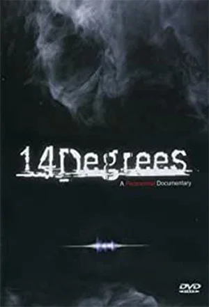 Постер: 14 Degrees - a Paranormal Documentary