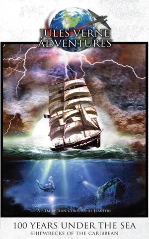 Постер: 100 Years Under the Sea: Shipwrecks of the Caribbean