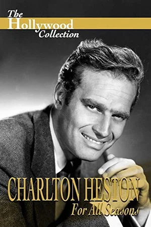 Постер: Charlton Heston: For All Seasons