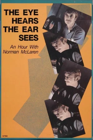 Постер: The Eye Hears, the Ear Sees