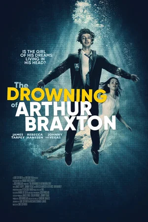 Постер: The Drowning of Arthur Braxton