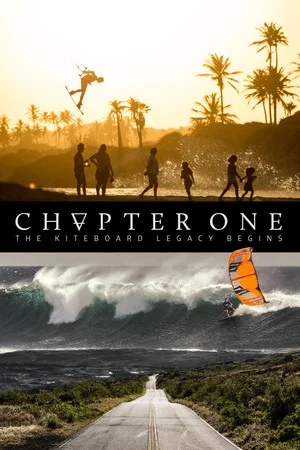 Постер: Chapter One: The Kiteboard Legacy Begins