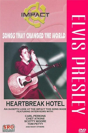 Постер: Impact! Songs That Changed the World: Elvis Presley-Heartbreak Hotel