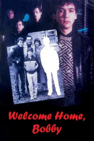 Постер: Welcome Home, Bobby
