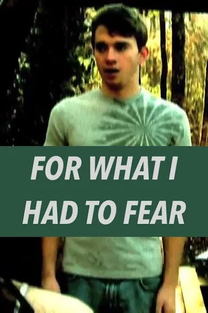 Постер: For What I Had to Fear