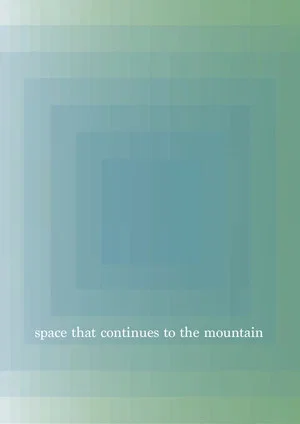 Постер: space that continues to the mountain