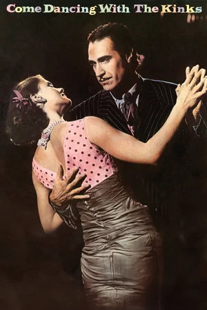 Постер: Come Dancing with The Kinks