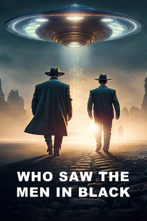 Постер: Who Saw the Men in Black