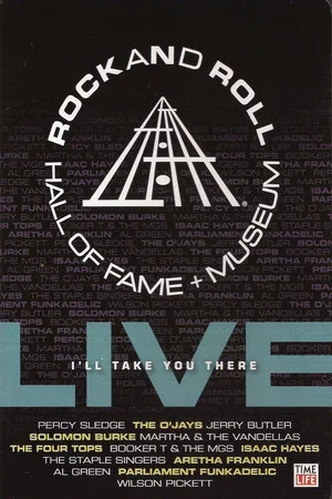 Постер: Rock and Roll Hall of Fame Live - I'll Take You There