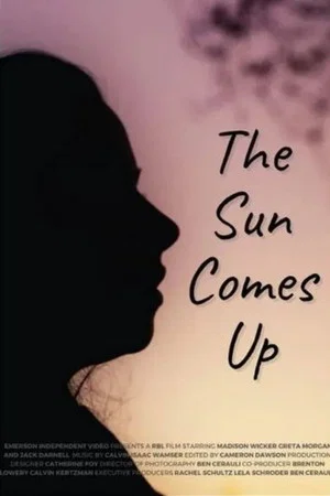 Постер: The Sun Comes Up