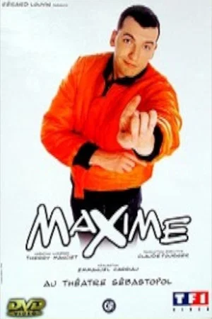 Постер: Maxime Au Théâtre Sébastopol