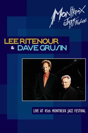 Постер: Lee Ritenour & Dave Grusin: Montreux Jazz Festival