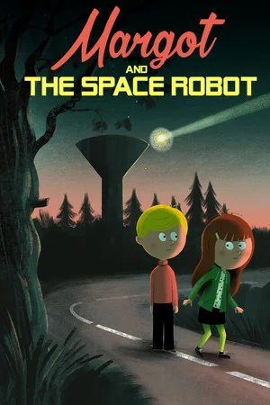 Постер: Margot and the Space Robot