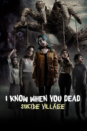 Постер: I Know When You Dead: Suicide Village