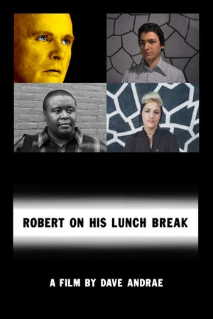 Постер: Robert on his Lunch Break