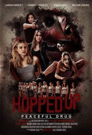 Постер: Hopped Up - Friedliche Droge