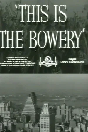 Постер: This Is the Bowery