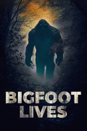 Постер: Bigfoot Lives
