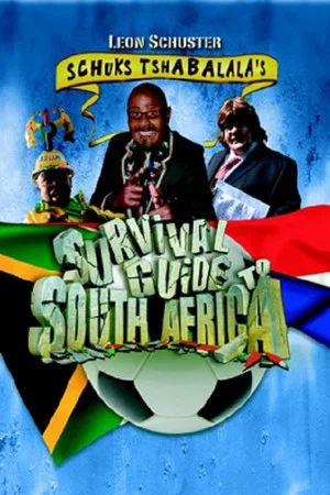 Постер: Schuks Tshabalala's Survival Guide to South Africa