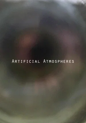 Постер: Artificial Atmospheres