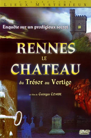 Постер: Rennes-le-Château, du trésor au vertige