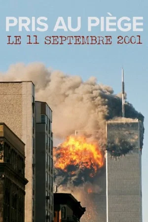 Постер: Pris au piège le 11 septembre 2001