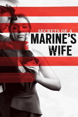 Постер: Secrets of a Marine's Wife
