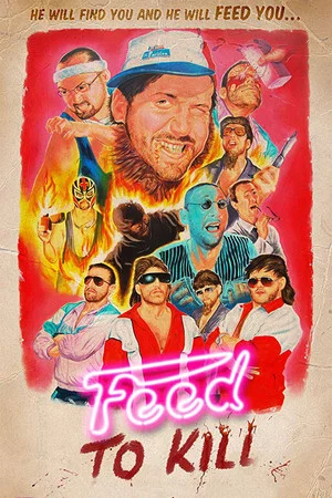 Постер: Feed to Kill