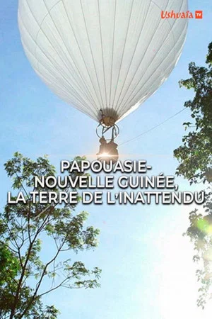 Постер: Papouasie-Nouvelle-Guinée, la terre de l'inattendu