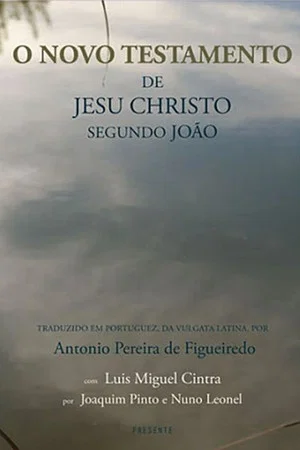 Постер: The New Testament of Jesus Christ According to John