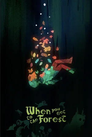 Постер: When You Get to the Forest