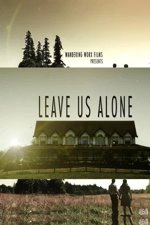 Постер: Leave Us Alone