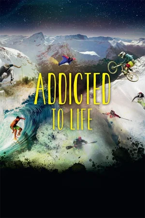 Постер: Addicted to Life