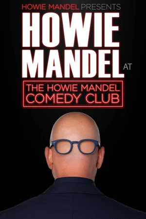 Постер: Howie Mandel Presents Howie Mandel at the Howie Mandel Comedy Club