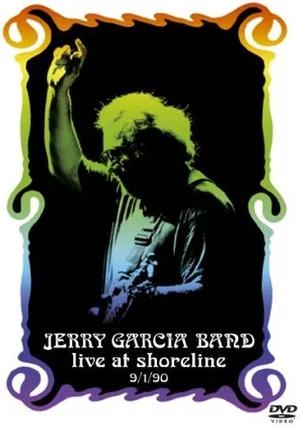 Постер: Jerry Garcia Band: Live at Shoreline