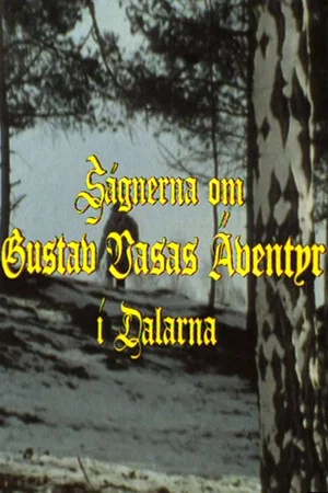 Постер: The Adventures of Gustav Vasa in Dalecarlia