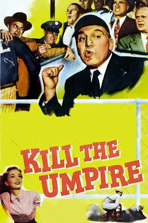 Постер: Kill the Umpire