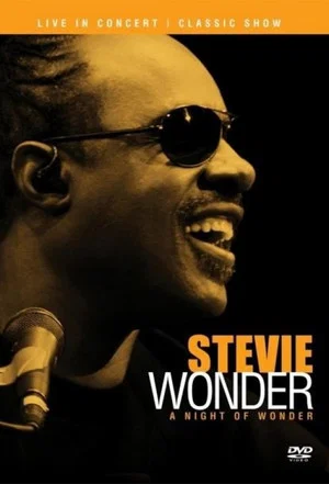 Постер: Stevie Wonder: A Night Of Wonder Live in London