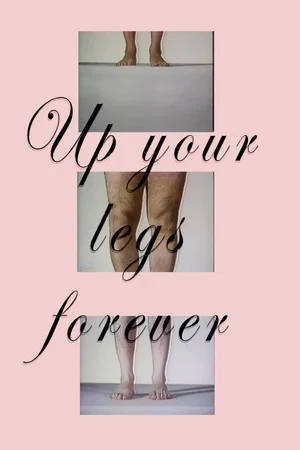 Постер: Up Your Legs Forever