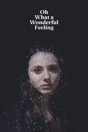 Постер: Oh What a Wonderful Feeling