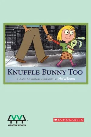Постер: Knuffle Bunny Too: A Case of Mistaken Identity